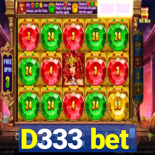 D333 bet